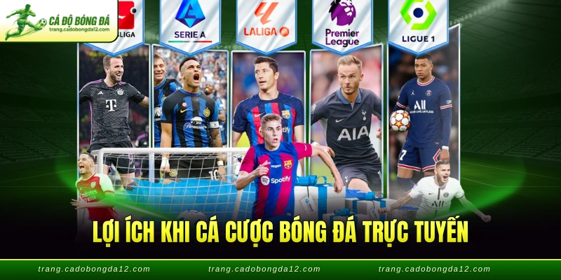 Lợi ích khi cá cược bóng đá trực tuyến